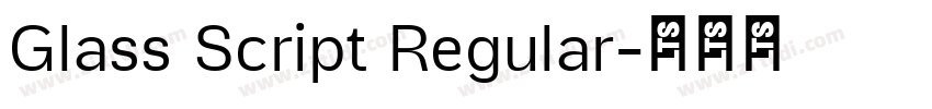 Glass Script Regular字体转换 Glass Script Regular字体转换